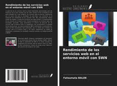 Bookcover of Rendimiento de los servicios web en el entorno móvil con SWN