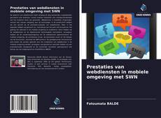 Couverture de Prestaties van webdiensten in mobiele omgeving met SWN