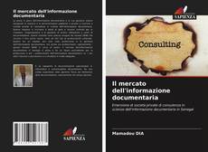 Bookcover of Il mercato dell'informazione documentaria