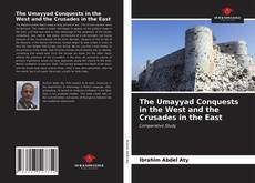 Portada del libro de The Umayyad Conquests in the West and the Crusades in the East