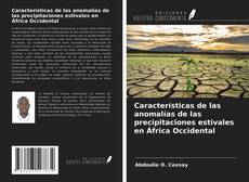 Bookcover of Características de las anomalías de las precipitaciones estivales en África Occidental