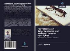 Bookcover of Prevalentie en determinanten van verloren gegane opvolging