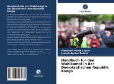 Copertina di Handbuch für den Wahlkampf in der Demokratischen Republik Kongo