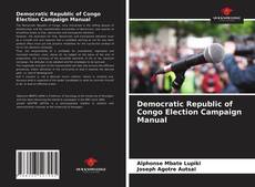 Democratic Republic of Congo Election Campaign Manual kitap kapağı