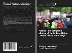 Bookcover of Manual de campaña electoral de la República Democrática del Congo