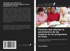 Buchcover von Factores que afectan la persistencia de las mujeres en los programas en línea