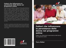 Buchcover von Fattori che influenzano la persistenza delle donne nei programmi online