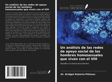Bookcover of Un análisis de las redes de apoyo social de los hombres homosexuales que viven con el VIH