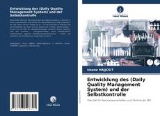Entwicklung des (Daily Quality Management System) und der Selbstkontrolle kitap kapağı