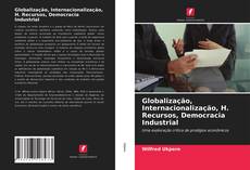 Buchcover von Globalização, Internacionalização, H. Recursos, Democracia Industrial