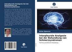 Portada del libro de Interpleurale Analgesie bei der Behandlung von Schmerzsyndromen