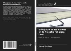 Copertina di El espacio de los valores en la filosofía religiosa rusa