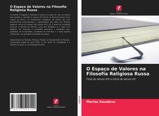 Bookcover of O Espaço de Valores na Filosofia Religiosa Russa