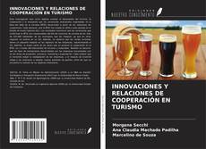 Bookcover of INNOVACIONES Y RELACIONES DE COOPERACIÓN EN TURISMO