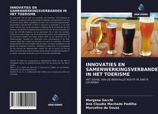 Bookcover of INNOVATIES EN SAMENWERKINGSVERBANDEN IN HET TOERISME