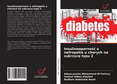 Copertina di Insulinooporność a nefropatia u chorych na cukrzycę typu 2