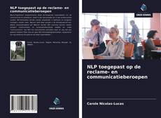 Bookcover of NLP toegepast op de reclame- en communicatieberoepen