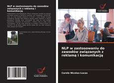 Bookcover of NLP w zastosowaniu do zawodów związanych z reklamą i komunikacją