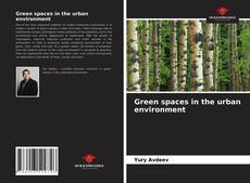 Bookcover of Green spaces in the urban environment