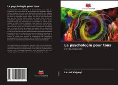 Обложка La psychologie pour tous