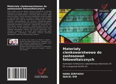 Materiały cienkowarstwowe do zastosowań fotowoltaicznych kitap kapağı