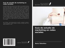 Borítókép a  Guía de estudio de marketing en redes sociales - hoz
