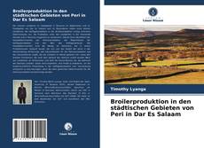 Bookcover of Broilerproduktion in den städtischen Gebieten von Peri in Dar Es Salaam