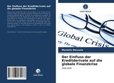 Buchcover von Der Einfluss der Kreditderivate auf die globale Finanzkrise