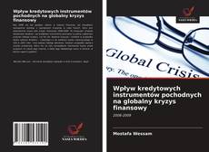 Wpływ kredytowych instrumentów pochodnych na globalny kryzys finansowy的封面