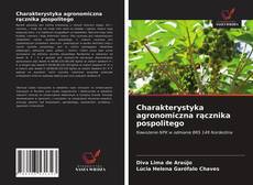 Couverture de Charakterystyka agronomiczna rącznika pospolitego