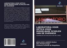 Bookcover of LABORATORIA VOOR OPTICA VOOR MIDDELBARE SCHOLEN VAN DE OVERHEID