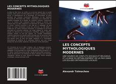 Couverture de LES CONCEPTS MYTHOLOGIQUES MODERNES