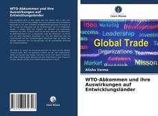 Copertina di WTO-Abkommen und ihre Auswirkungen auf Entwicklungsländer