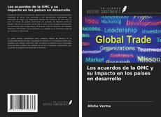 Bookcover of Los acuerdos de la OMC y su impacto en los países en desarrollo