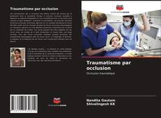 Bookcover of Traumatisme par occlusion