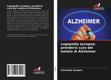 Borítókép a  Logopedia europea: prendersi cura del malato di Alzheimer - hoz