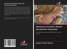 Bookcover of Situazione lavorativa attuale del paziente impiantato