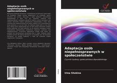 Borítókép a  Adaptacja osób niepełnosprawnych w społeczeństwie - hoz