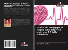 Bookcover of Effetto del drogaggio di stagno sulle proprietà elettriche DC della polianilina