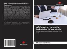 ABC costing in textile industries - Case study kitap kapağı