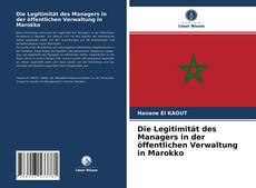 Buchcover von Die Legitimität des Managers in der öffentlichen Verwaltung in Marokko