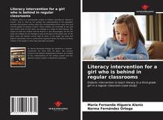 Literacy intervention for a girl who is behind in regular classrooms kitap kapağı