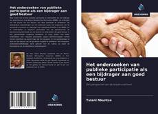 Couverture de Het onderzoeken van publieke participatie als een bijdrager aan goed bestuur