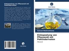 Einkapselung von Pflanzenöl mit Pektinderivaten的封面