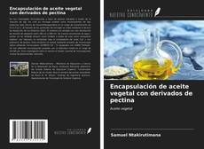 Capa do livro de Encapsulación de aceite vegetal con derivados de pectina 