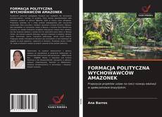 Buchcover von FORMACJA POLITYCZNA WYCHOWAWCÓW AMAZONEK