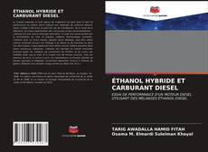 Bookcover of ÉTHANOL HYBRIDE ET CARBURANT DIESEL