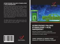 Borítókép a  HYBRYDOWE PALIWO ETANOLOWE I OLEJ NAPĘDOWY - hoz