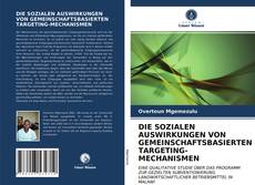 DIE SOZIALEN AUSWIRKUNGEN VON GEMEINSCHAFTSBASIERTEN TARGETING-MECHANISMEN kitap kapağı