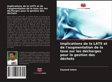 Capa do livro de Implications de la LATS et de l'augmentation de la taxe sur les décharges pour la gestion des déchets 